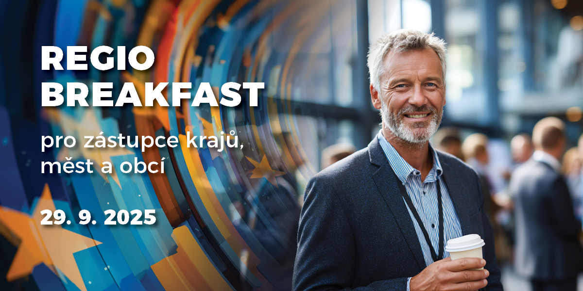 Budoucnost fondů EU: Regio Breafkast pro zástupce krajů, měst a obcí