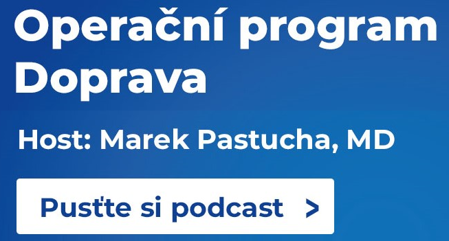 Nový díl podcastů Evropské fondy v období 2021-2027 se zaměřil na Operační program Doprava