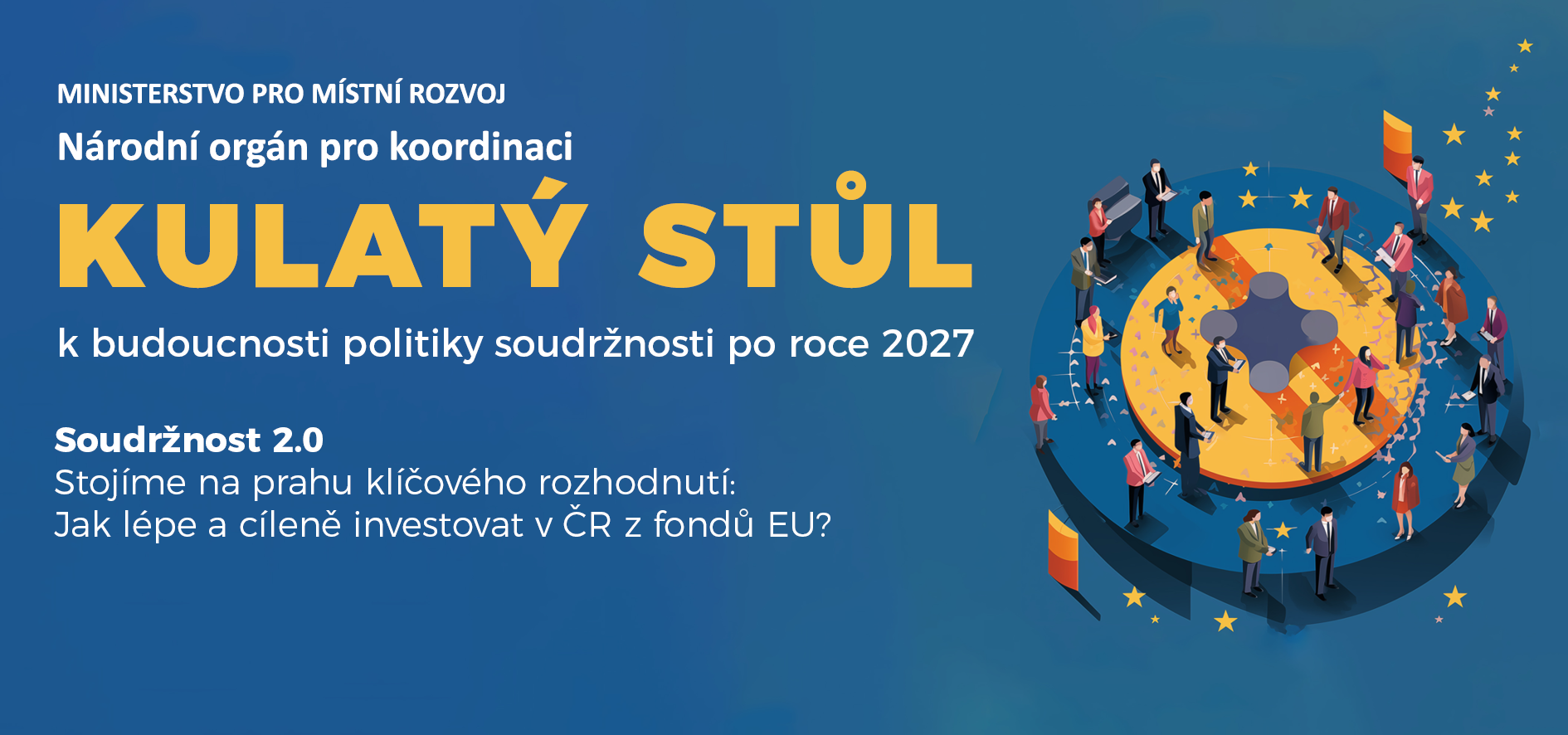 Konference Kulatý stůl k budoucnosti politiky soudržnosti po roce 2027