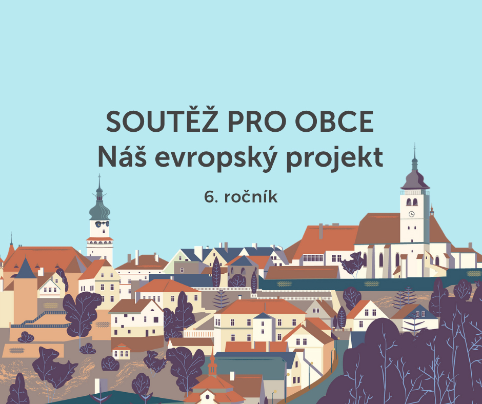 Přihlaste svou obec do soutěže „Náš evropský projekt“, vyhrát může 150 tisíc Kč!