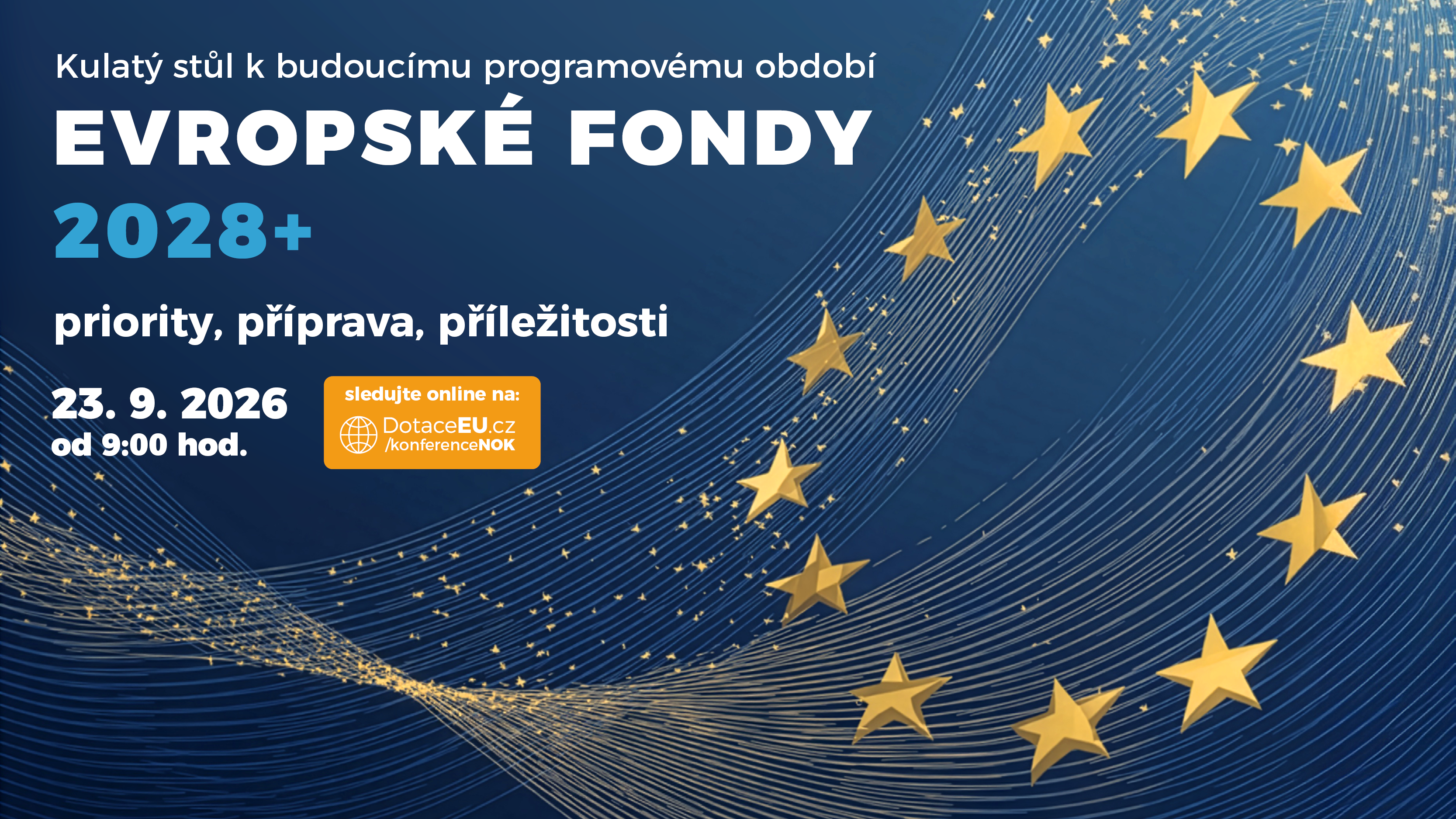 Sledujte kulatý stůl Evropské fondy 2028+ živě online. Kapacita sálu je naplněna